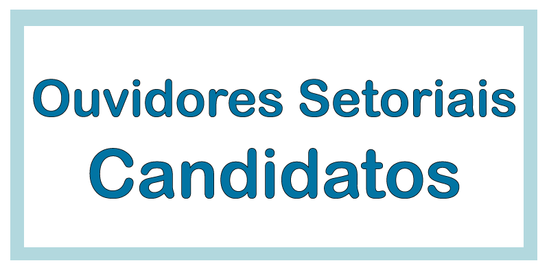Ouvidores Setoriais - Candidatos